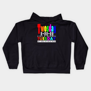 Twosday But Once In A Blue Moon Funny Colorful Text Kids Hoodie